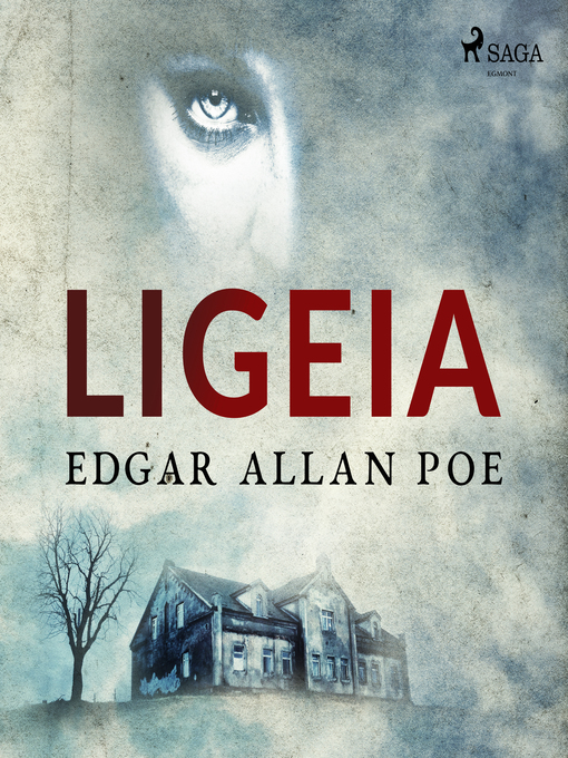 Title details for Ligeia by Edgar Allan Poe - Available